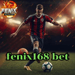 fenix168 bet
